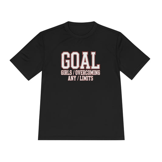Goal: Girls Overcoming Any Limits Unisex Moisture Wicking Tee