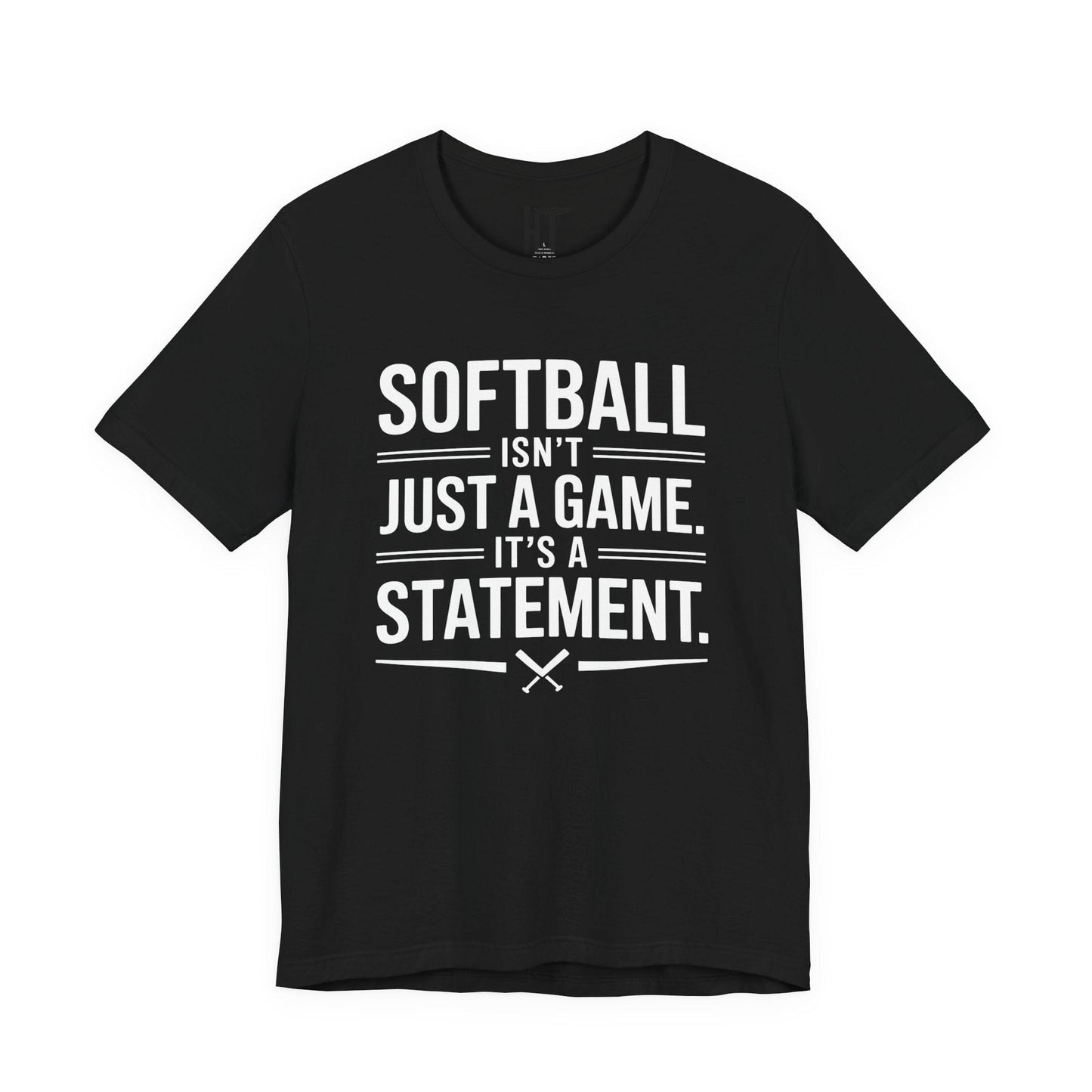 Softball Isn’t Just a Game, It’s a Statement T-Shirt
