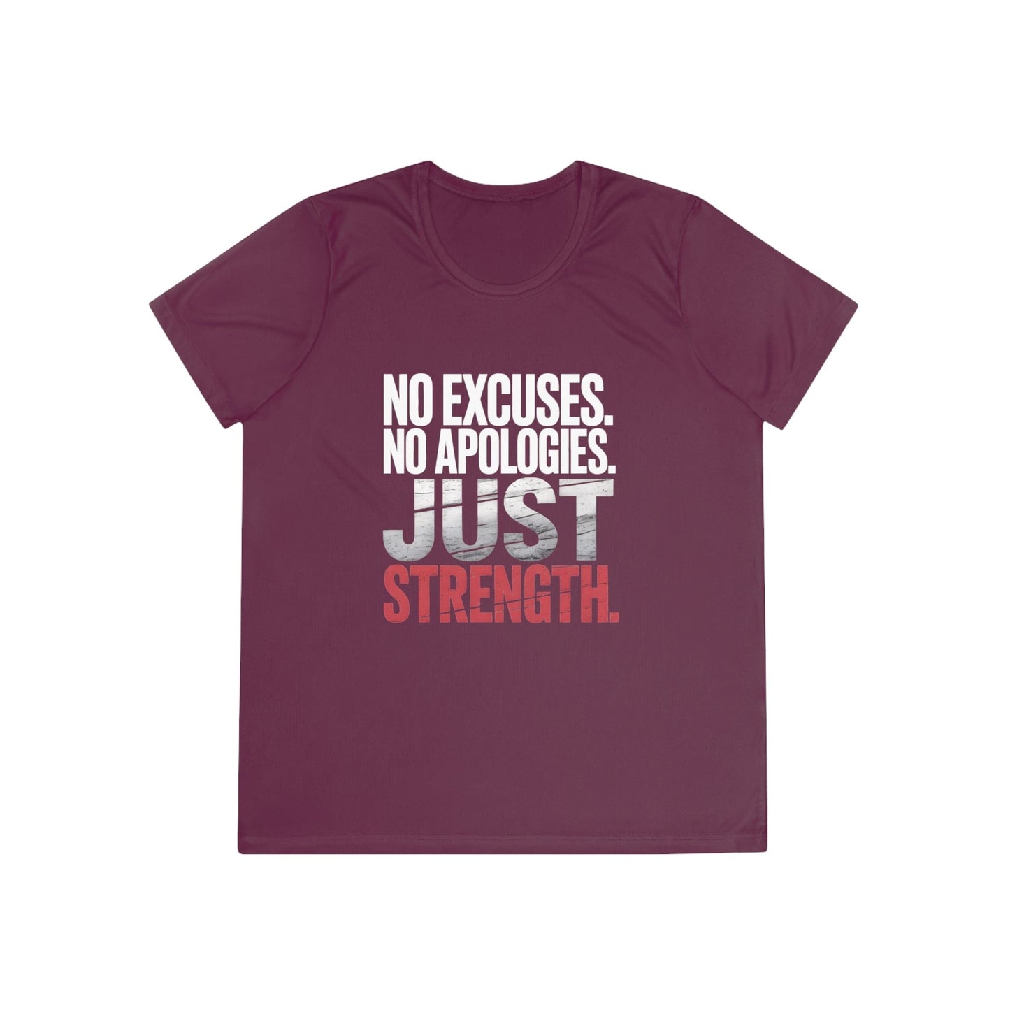 No Excuses. No Apologies. Just Strength Ladies Competitor Tee