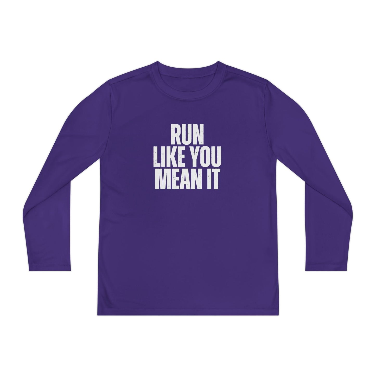 Run Like You Mean It Youth Long Sleeve Competitor Tee