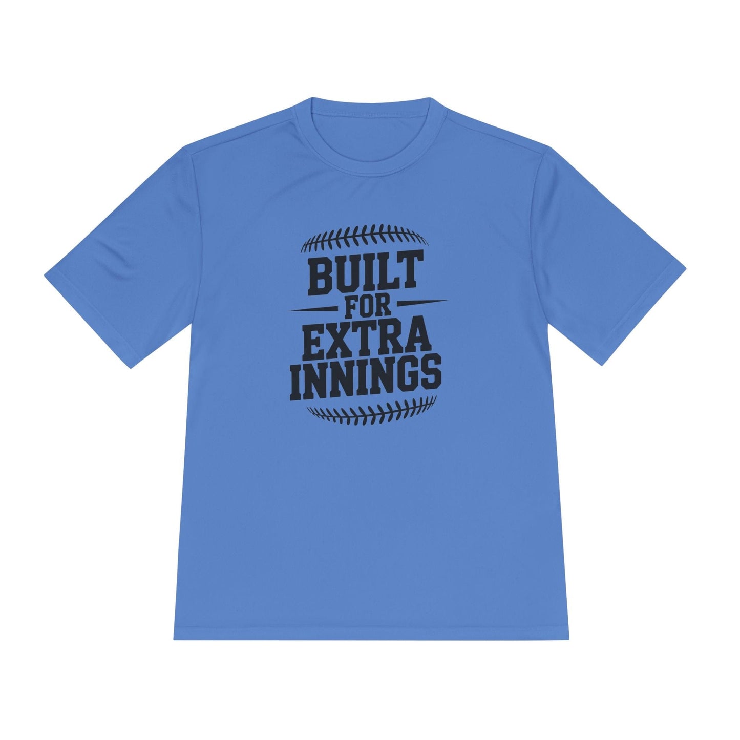 Built For Extra Innings Unisex Moisture Wicking Tee