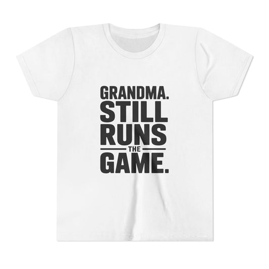Grandma Still Runs The Game Youth Short Sleeve Tee