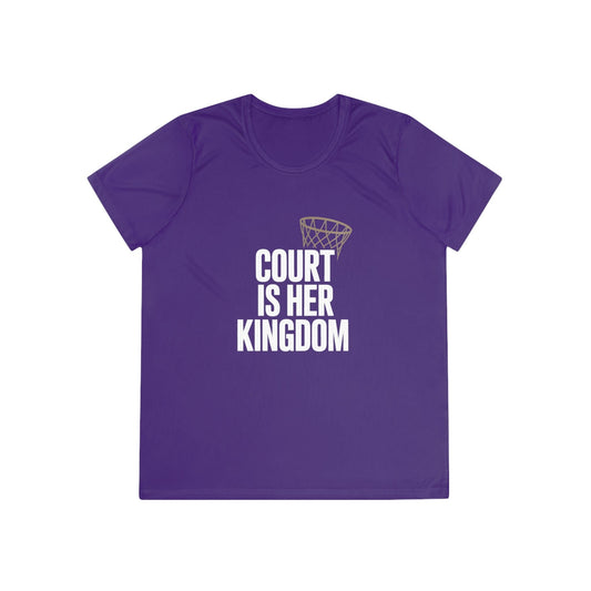 Court Is Her Kingdom Ladies Moisture Wicking Tee