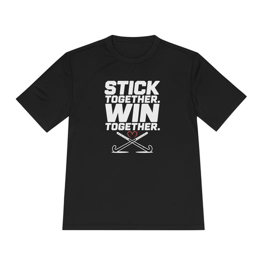 Stick Together. Win Together Unisex Moisture Wicking Tee