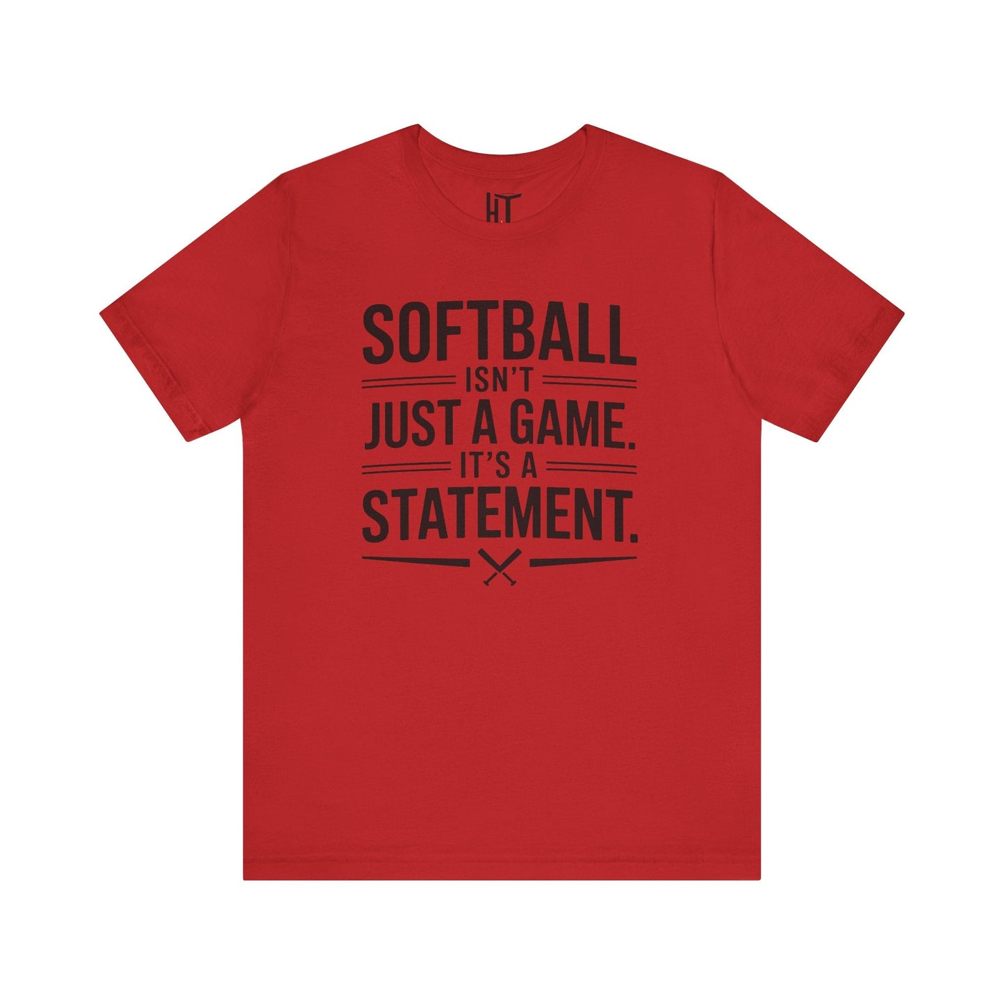 Softball Isn’t Just a Game, It’s a Statement T-Shirt