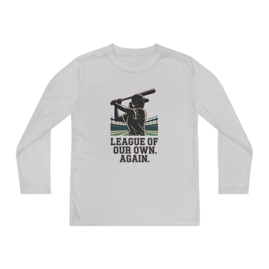 League Of Our Own, Again Youth Long Sleeve Competitor Tee