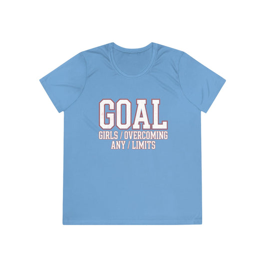 Goal: Girls Overcoming Any Limits Ladies Competitor Tee