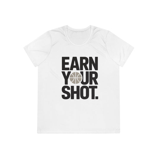 Earn Your Shot Ladies Moisture Wicking Tee