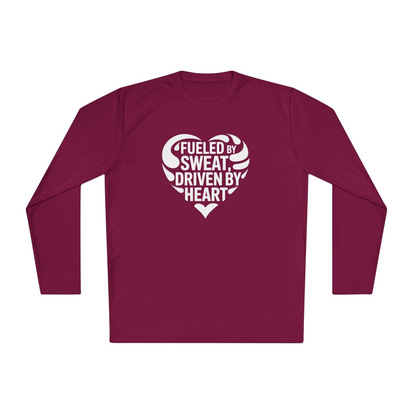 Fueled by Sweat, Driven by Heart Lightweight Long Sleeve Tee