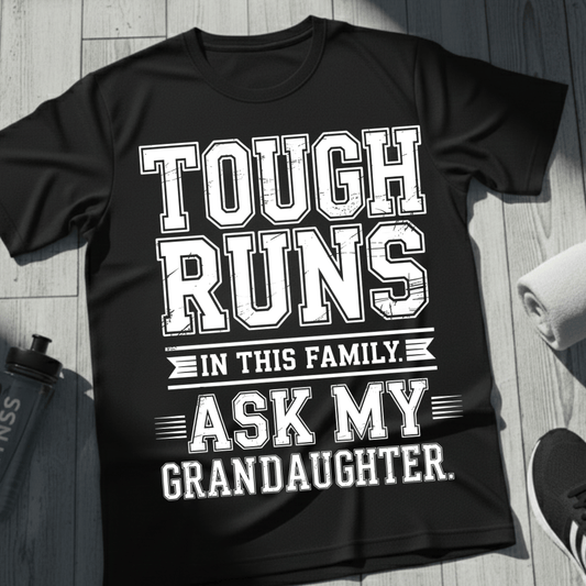 Tough Runs In This Family T-Shirt