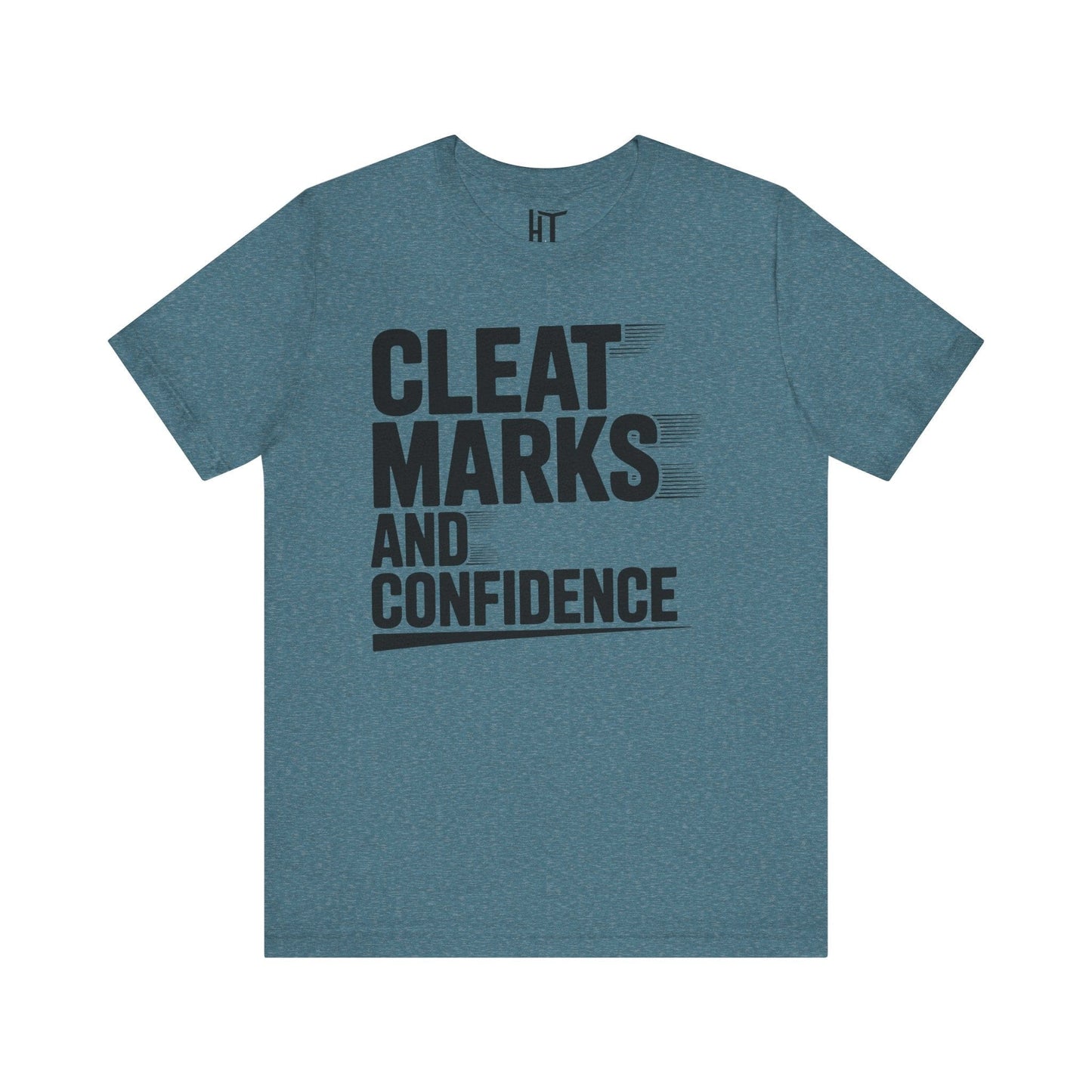 Cleat Marks And Confidence T-Shirt