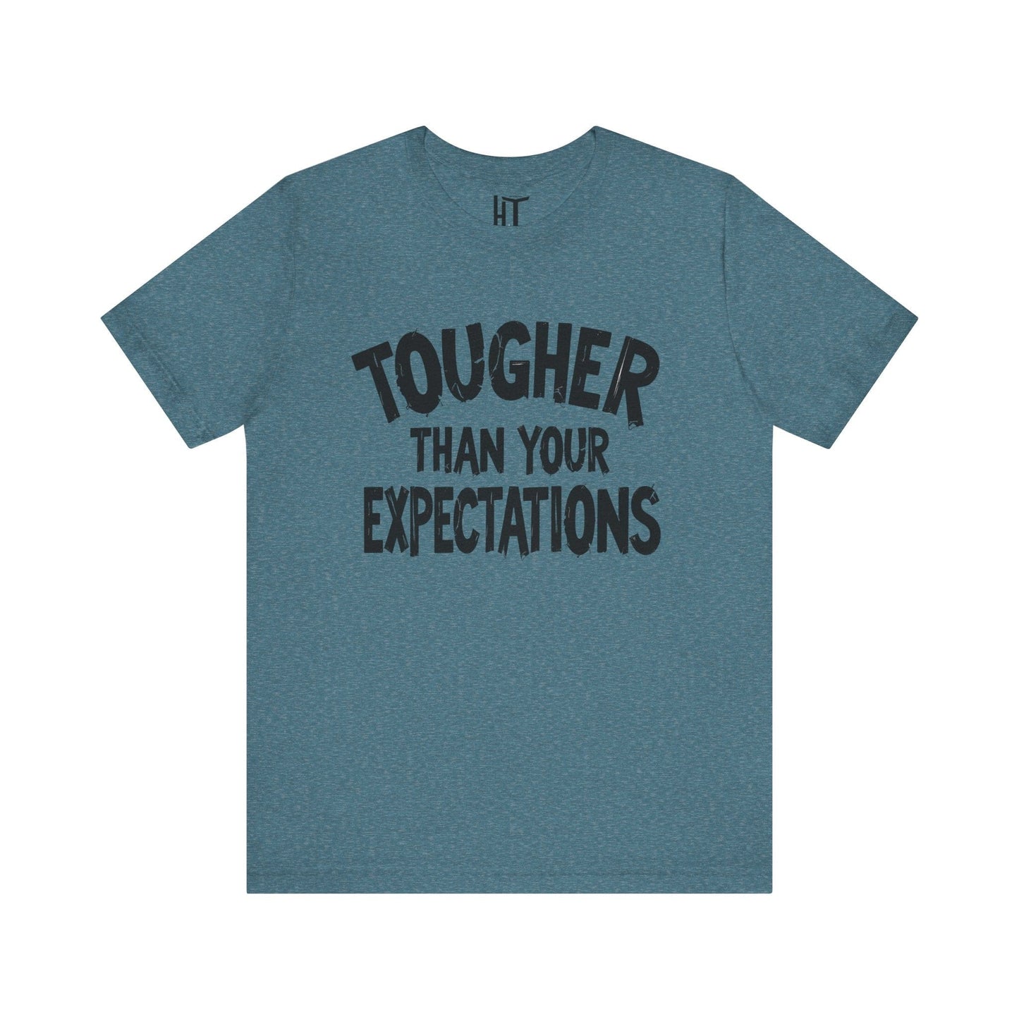 Tougher Than Your Expectations T-Shirt