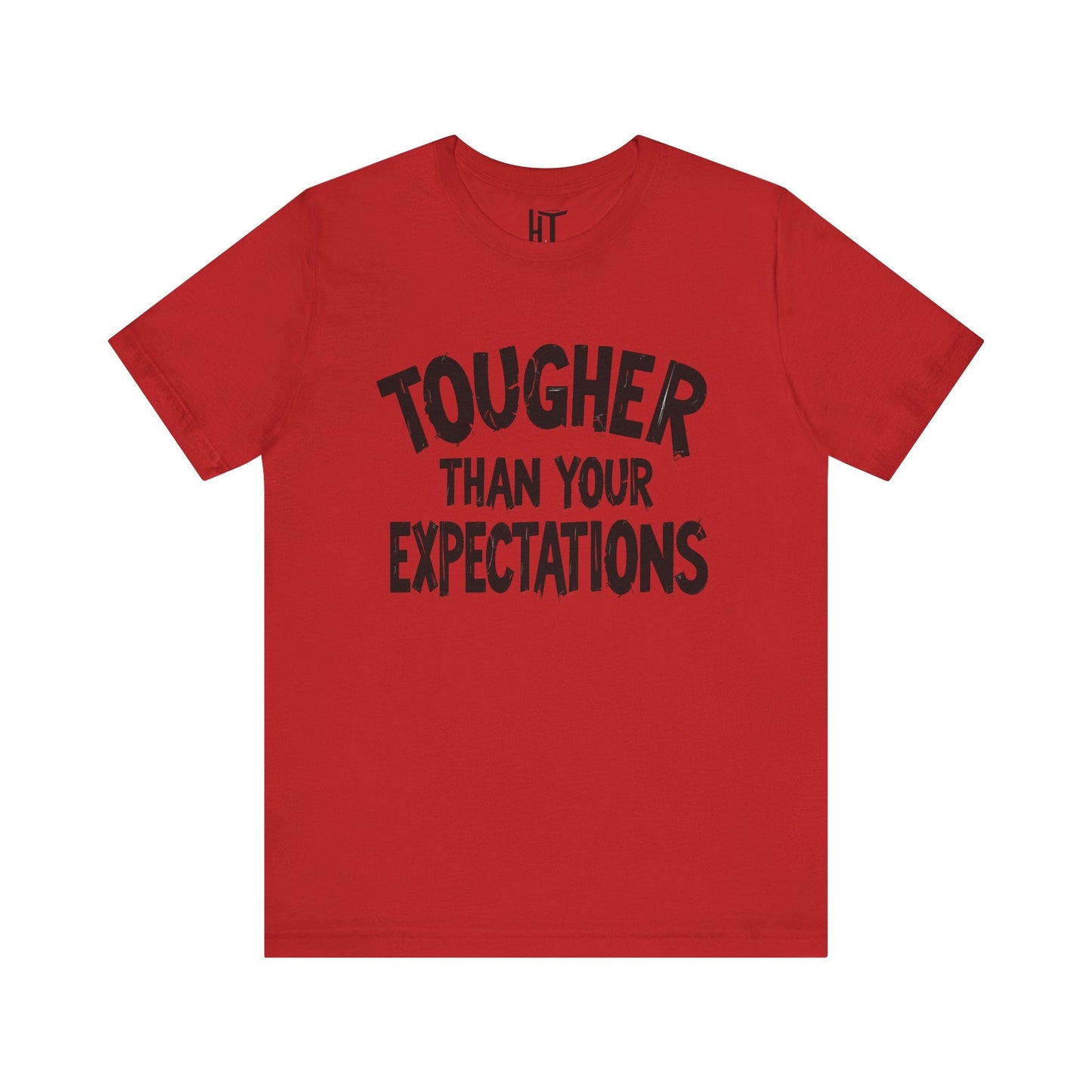 Tougher Than Your Expectations T-Shirt