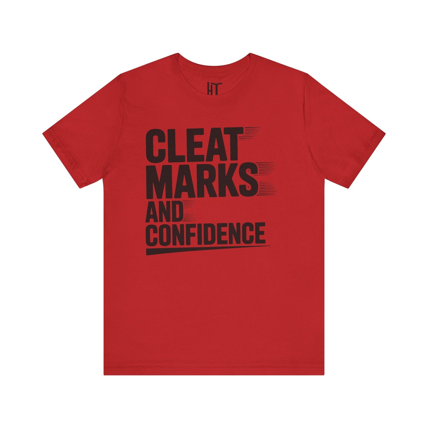 Cleat Marks And Confidence T-Shirt
