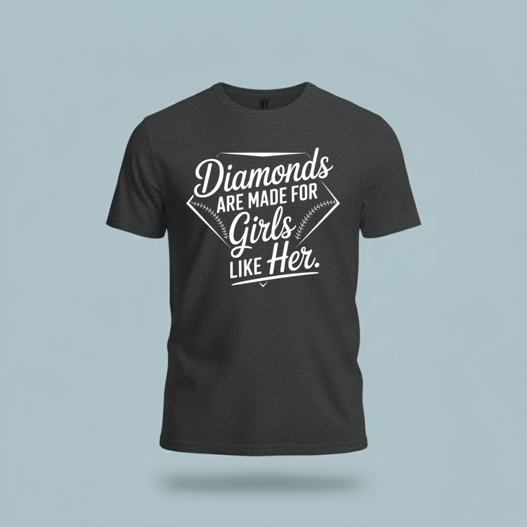 Diamonds Are Made for Girls Like Her T-Shirt