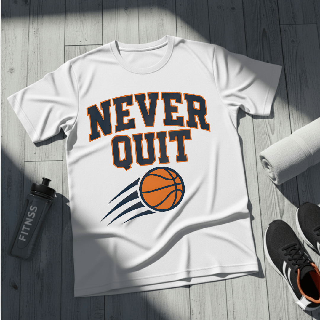 Never Quit Basketball T-Shirt