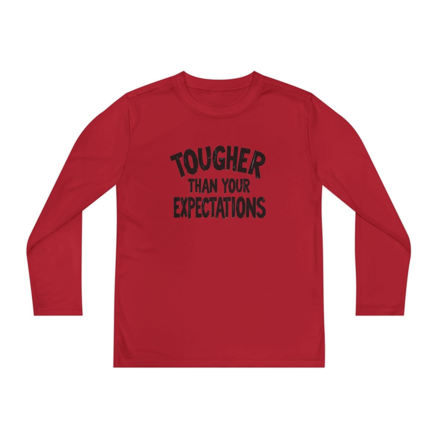 Tougher Than Your Expectations Youth Long Sleeve Competitor Tee