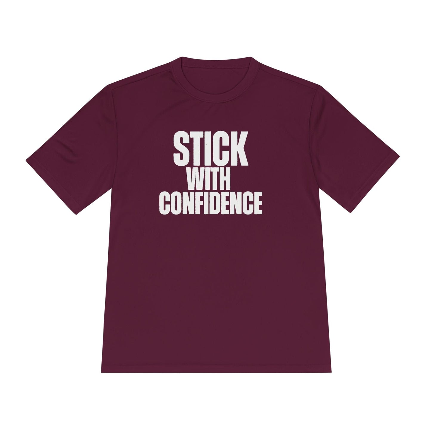 Stick With Confidence Unisex Moisture Wicking Tee