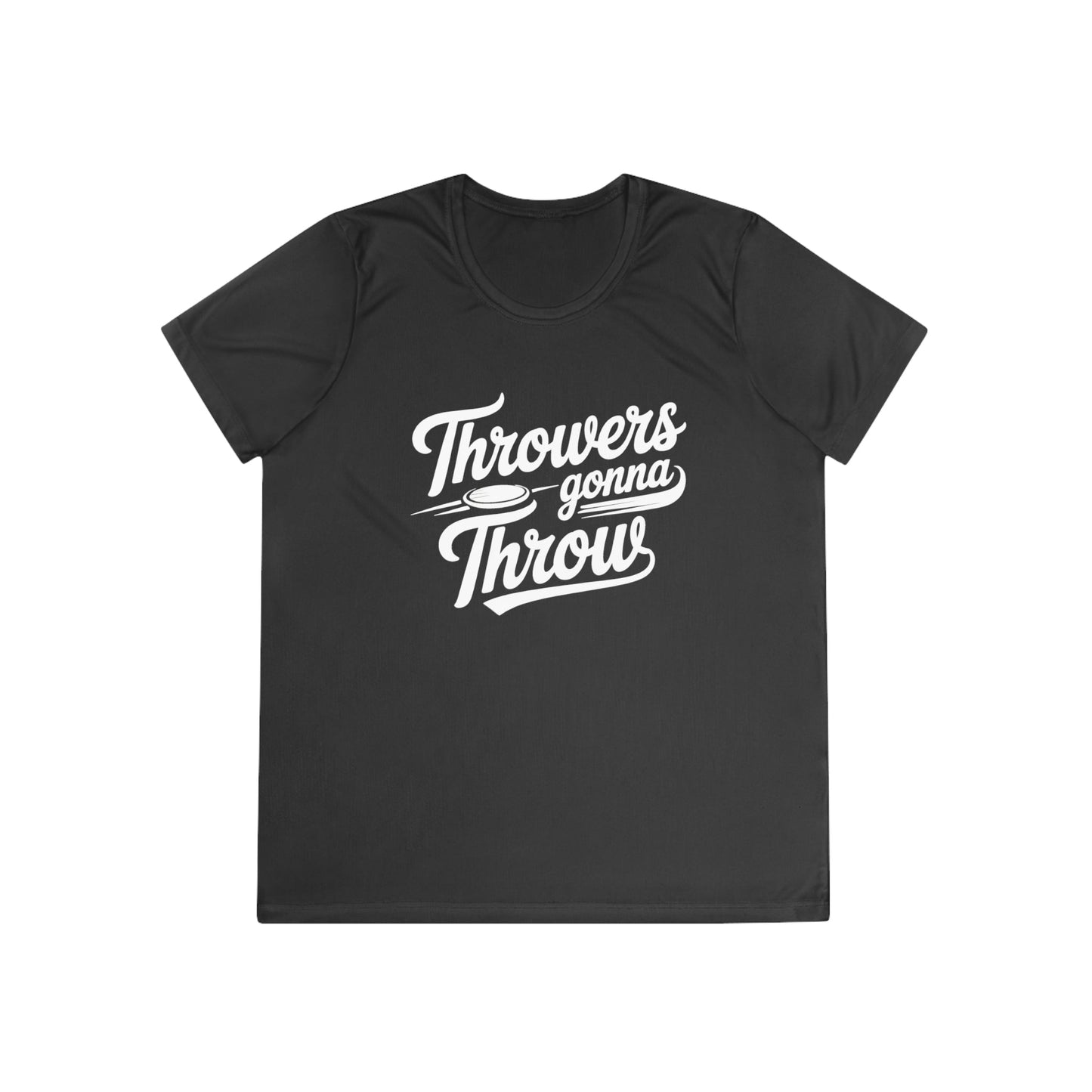 Throwers Gonna Throw Ladies Moisture Wicking Tee