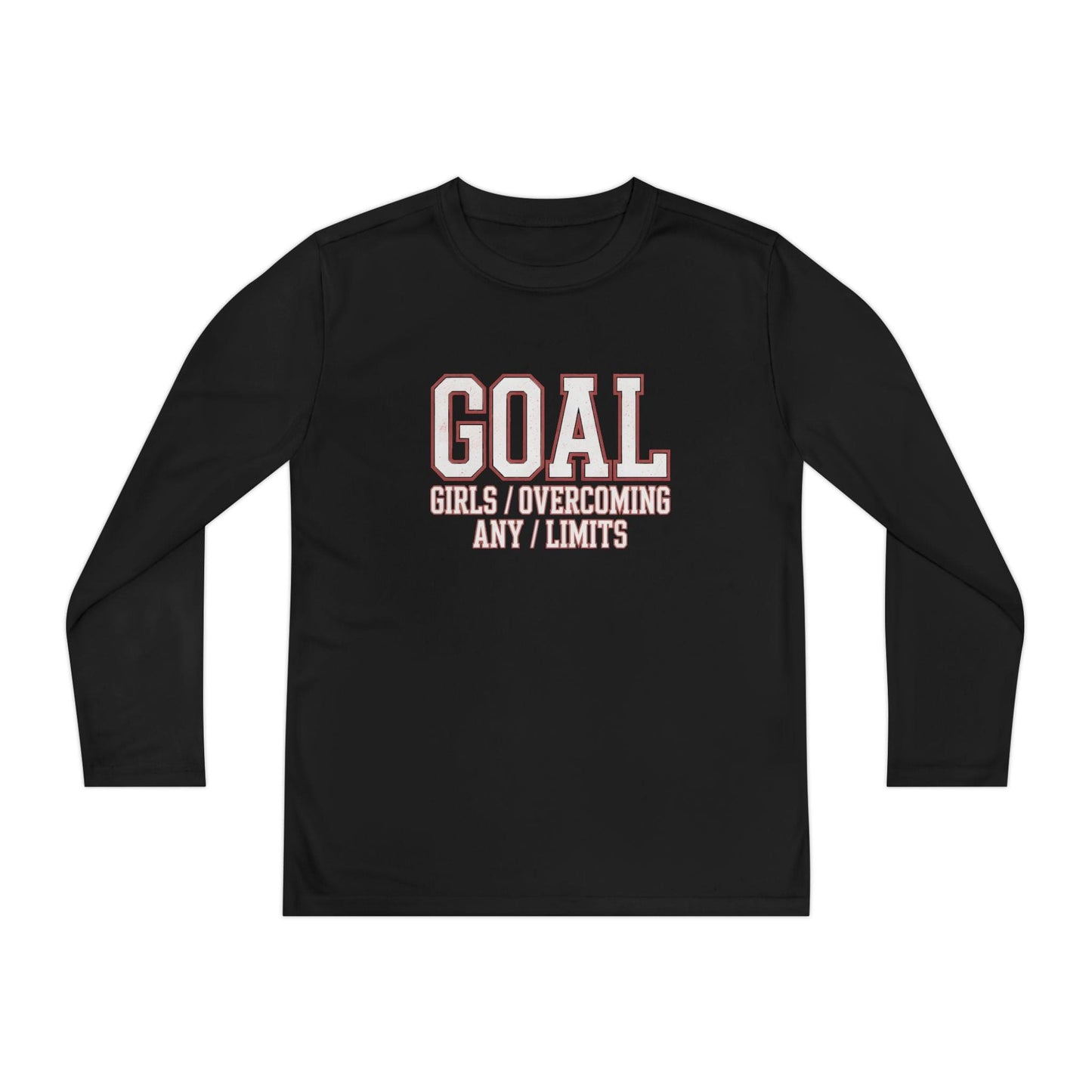 Goal: Girls Overcoming Any Limits Youth Long Sleeve Competitor Tee
