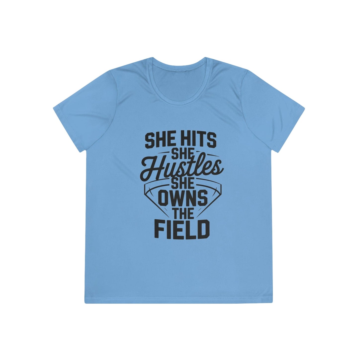 She Hits She Hustles She Owns the Field Ladies Moisture Wicking Tee
