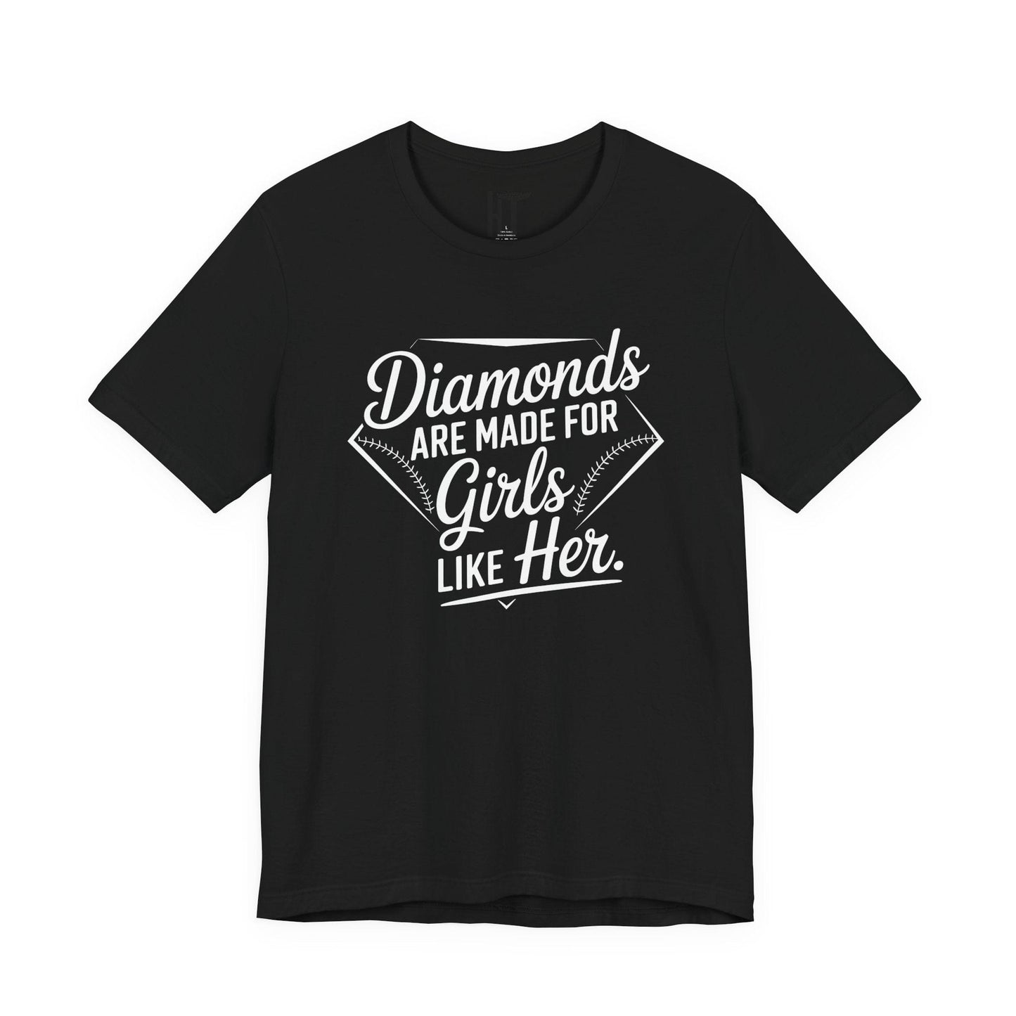Diamonds Are Made for Girls Like Her T-Shirt