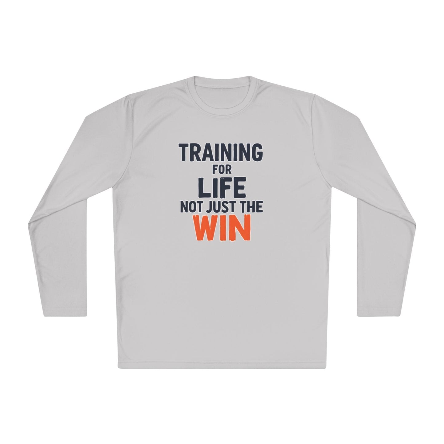 Training for Life, Not Just the Win Lightweight Long Sleeve Tee