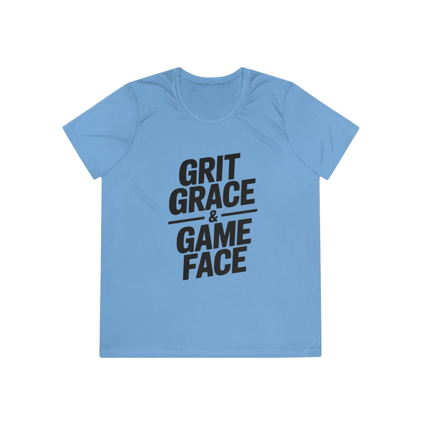 Grit, Grace, And Game Face Ladies Moisture Wicking Tee