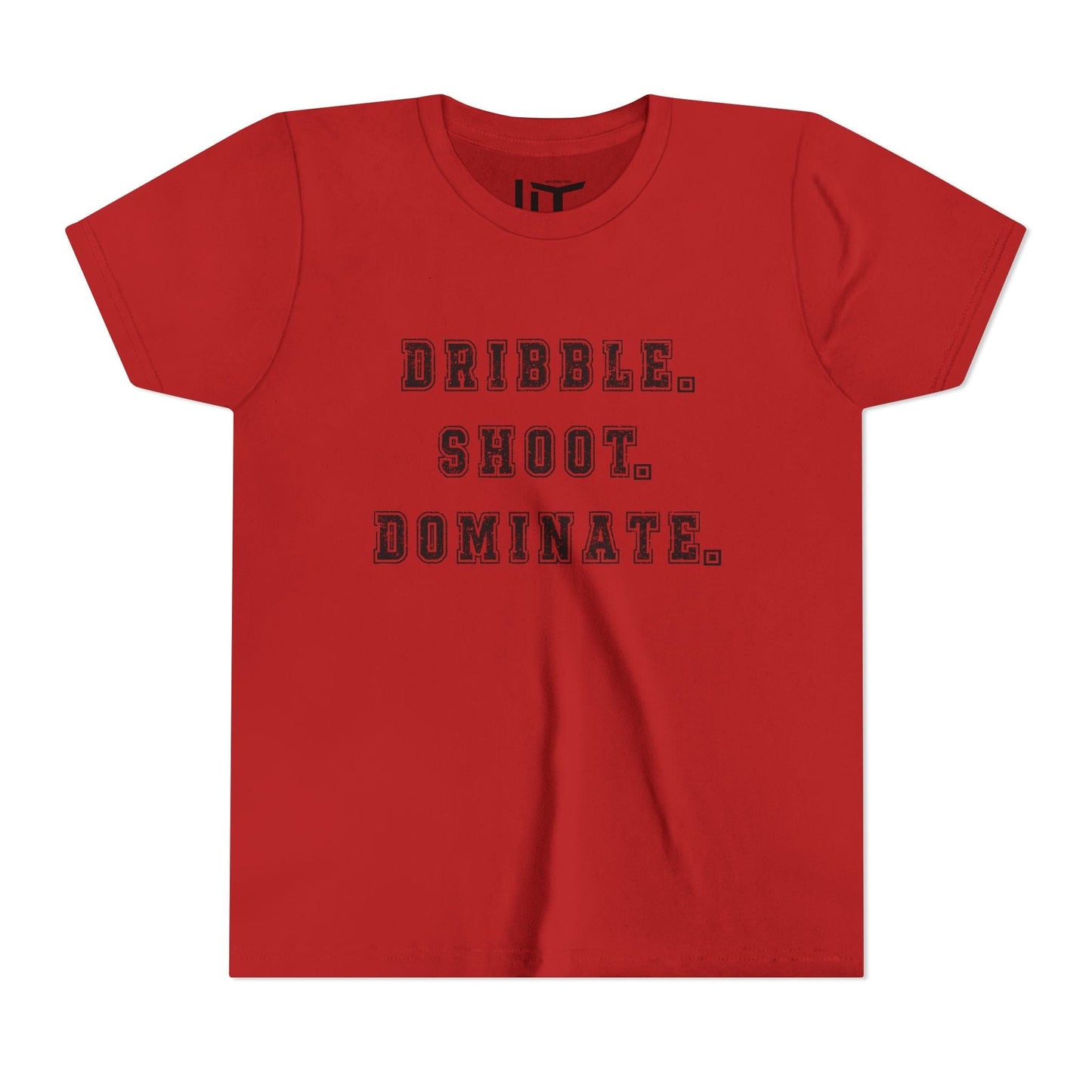 Dribble.Shoot.Dominate. Youth Short Sleeve Tee
