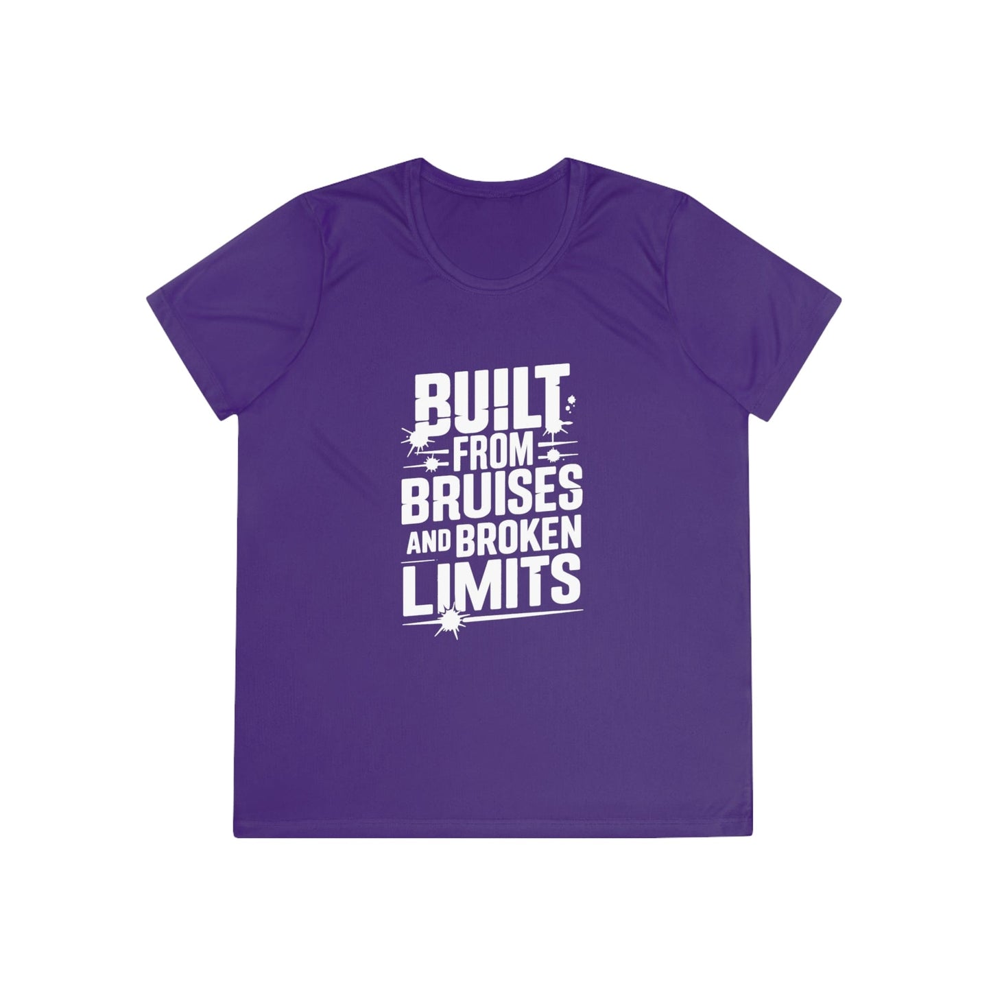 Built From Bruises And Broken Limits Ladies Moisture Wicking Tee