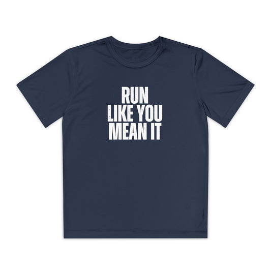 Run Like You Mean It Youth Moisture Wicking Tee
