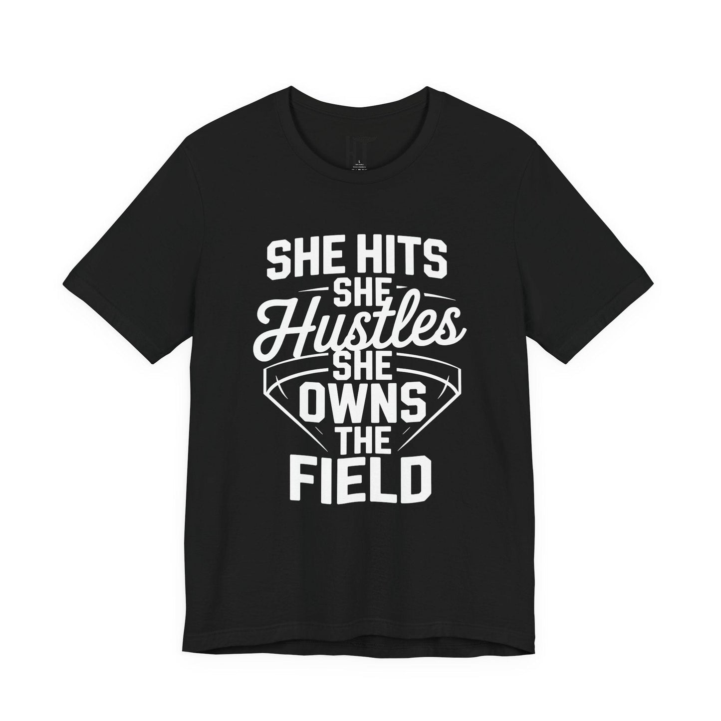 She Hits She Hustles She Owns the Field  T-Shirt