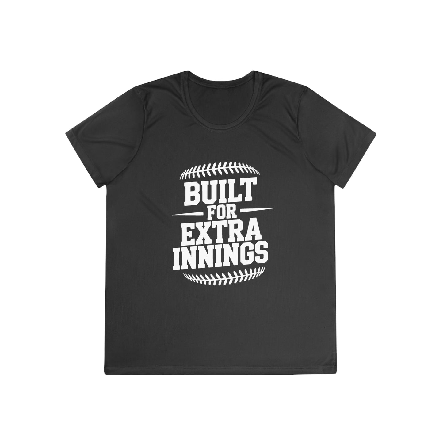 Built For Extra Innings Ladies Moisture Wicking Tee