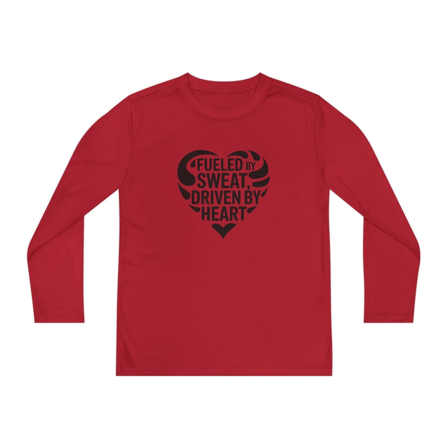 Fueled by Sweat, Driven by Heart Youth Long Sleeve Competitor Tee