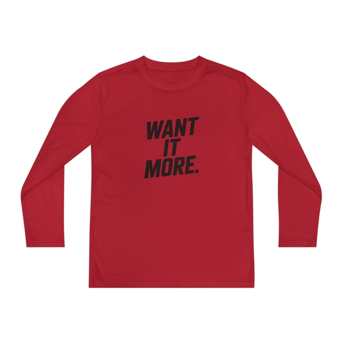 Want It More Youth Long Sleeve Competitor Tee