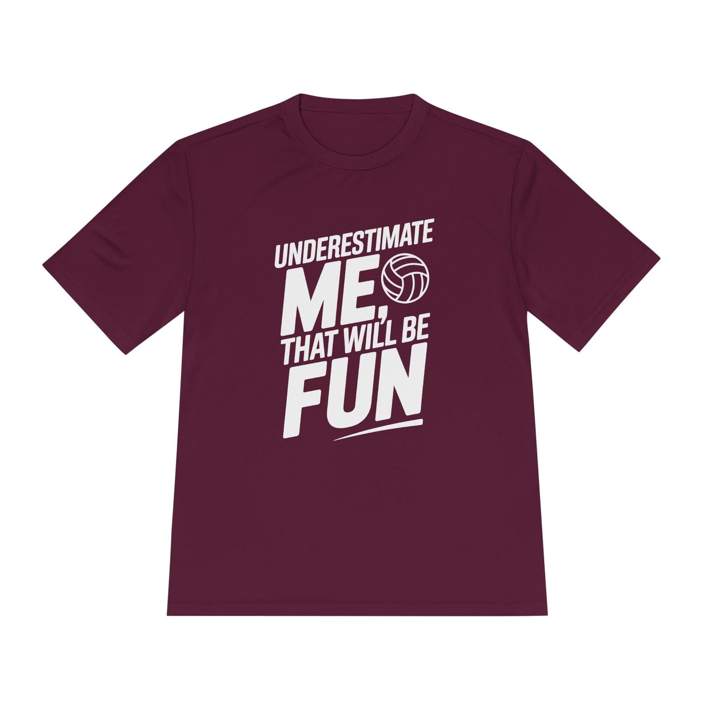 Underestimate Me, Volleyball Unisex Moisture Wicking Tee