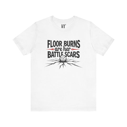 Floor Burns Are Her Battlescars T-Shirt