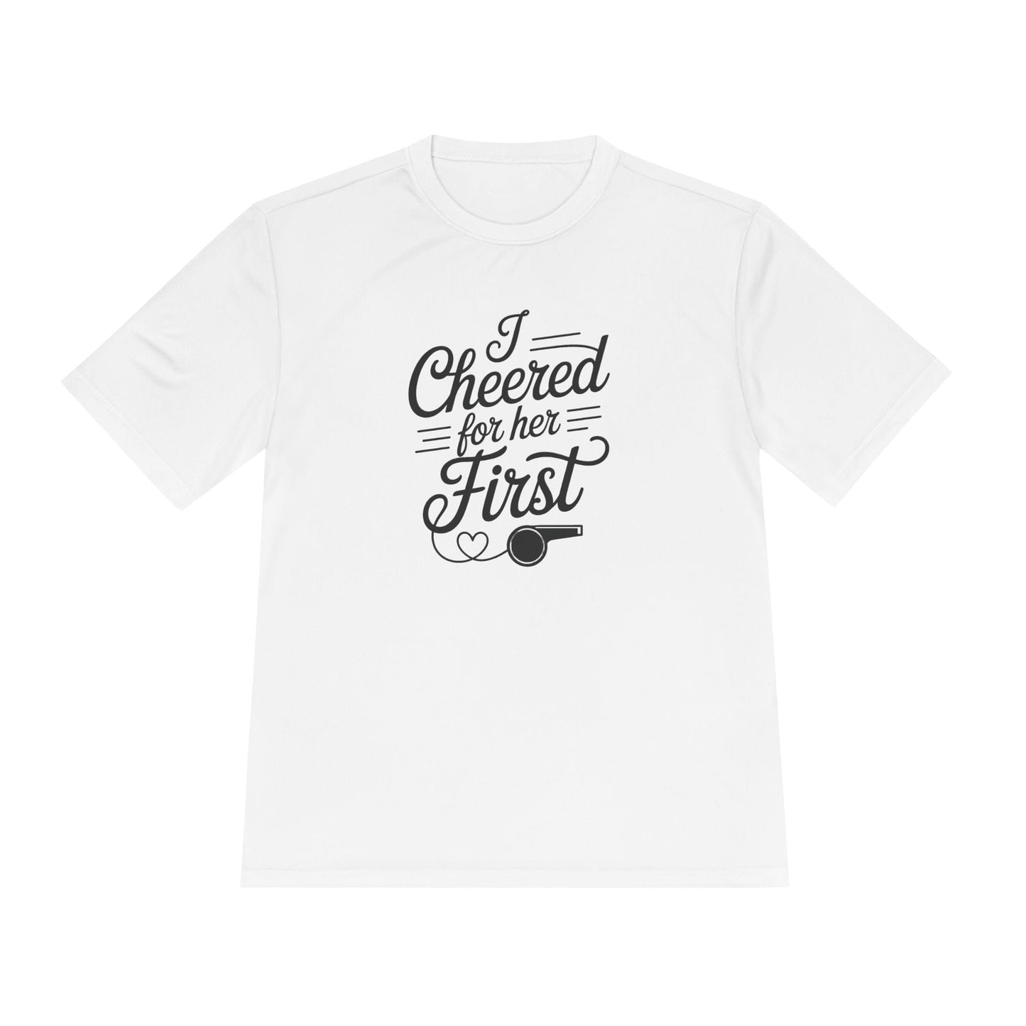 Cheered For Her First Unisex Moisture Wicking Tee