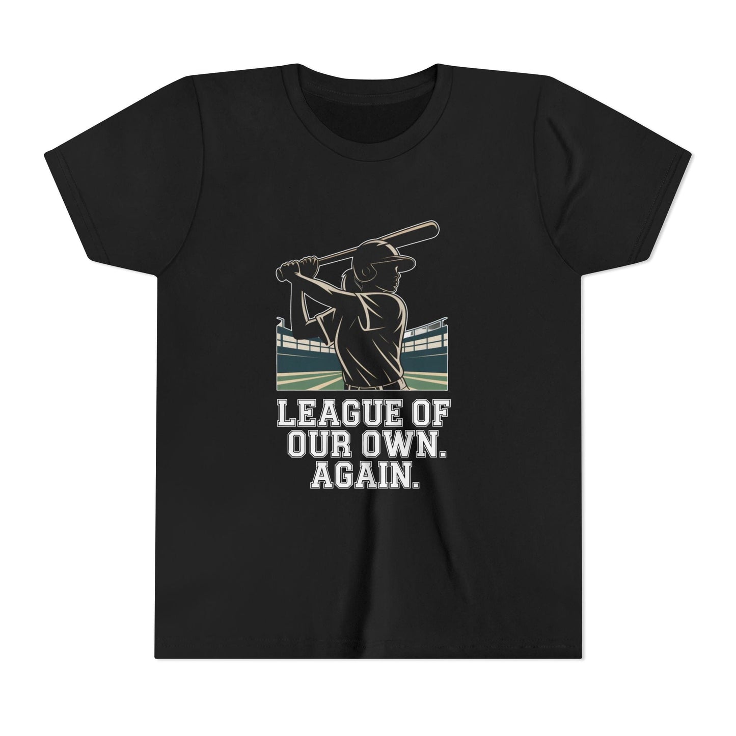 League Of Our Own, Again Youth Short Sleeve Tee
