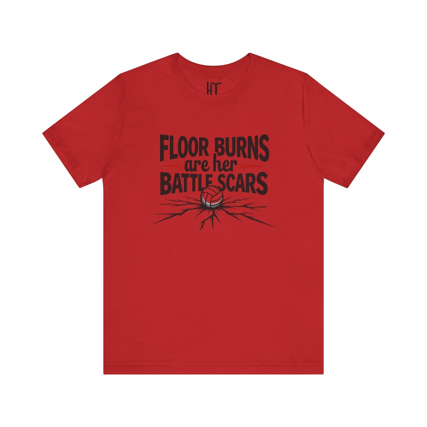 Floor Burns Are Her Battlescars T-Shirt
