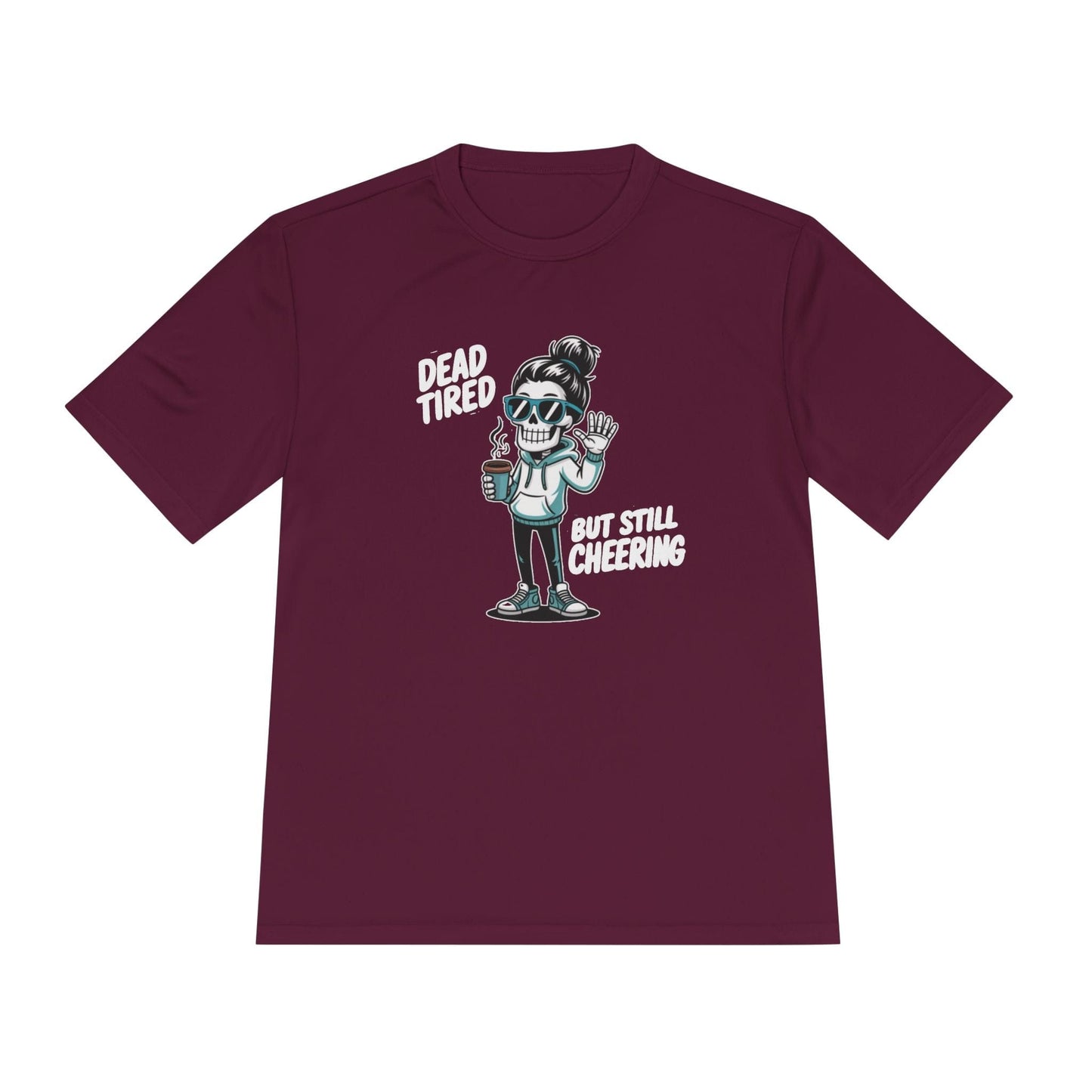 Dead Tired, Still Cheering Unisex Moisture Wicking Tee
