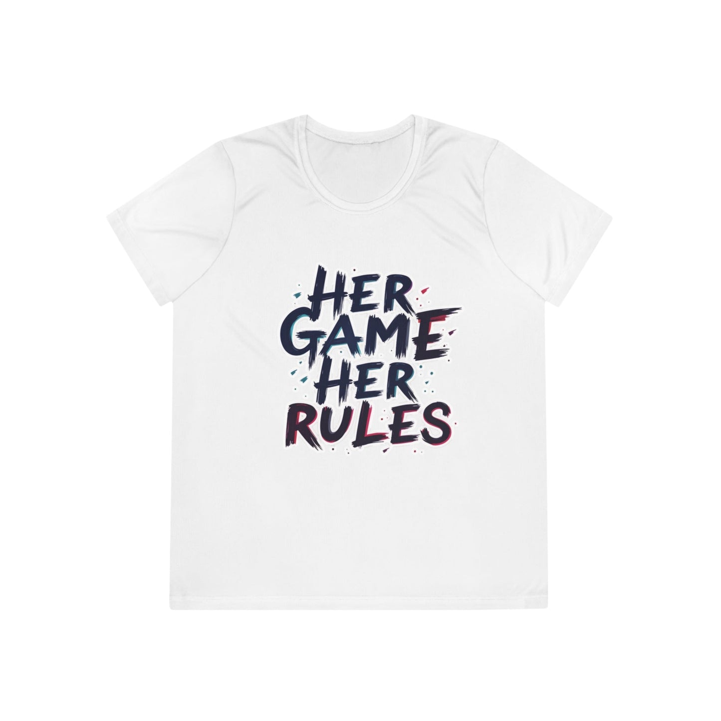 Her Game, Her Rules Ladies Moisture Wicking Tee