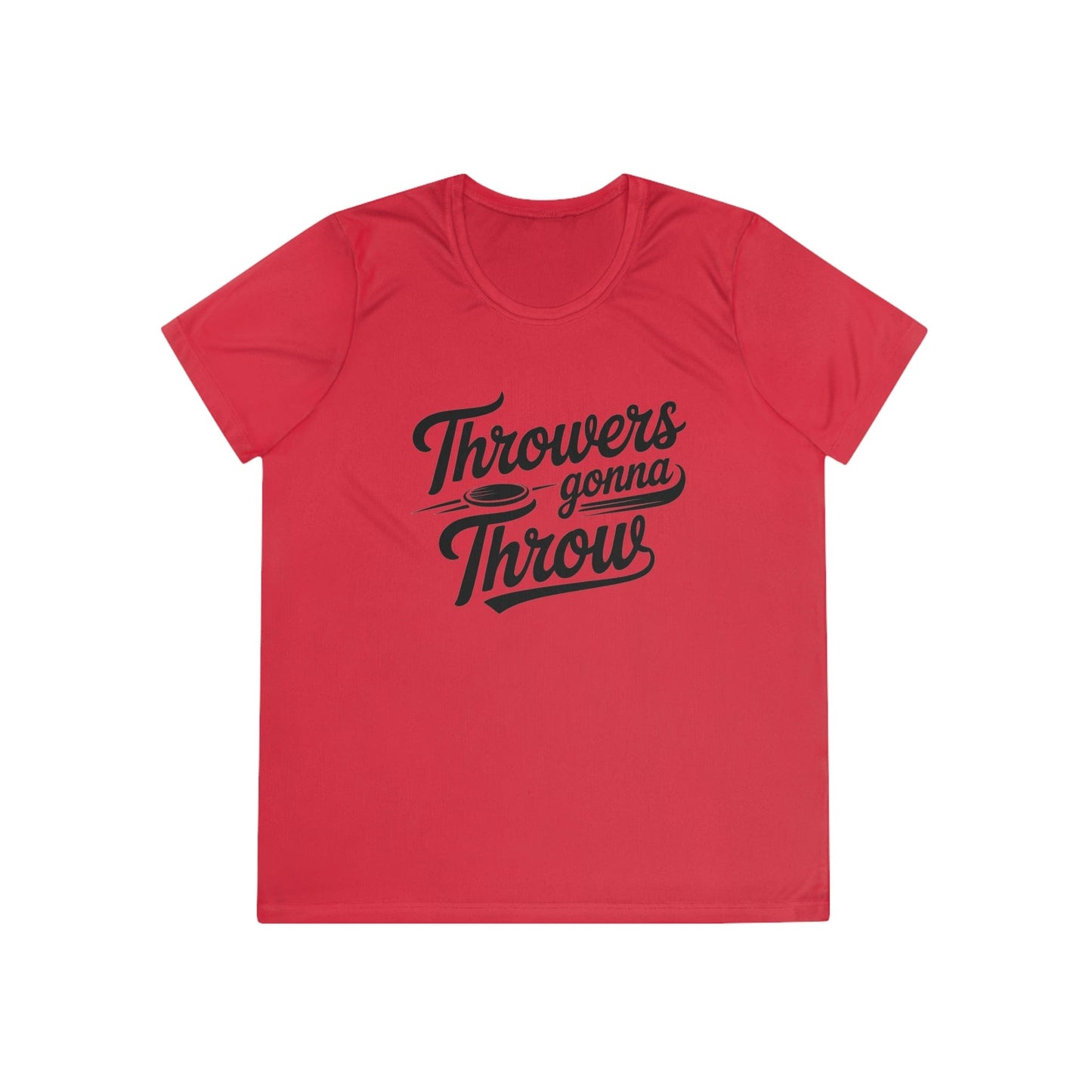 Throwers Gonna Throw Ladies Moisture Wicking Tee