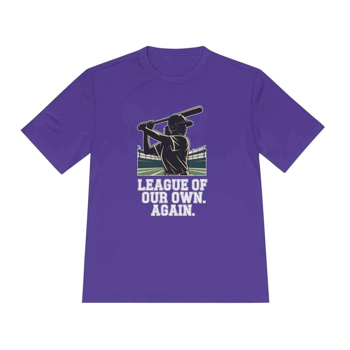 League Of Our Own, Again Unisex Moisture Wicking Tee