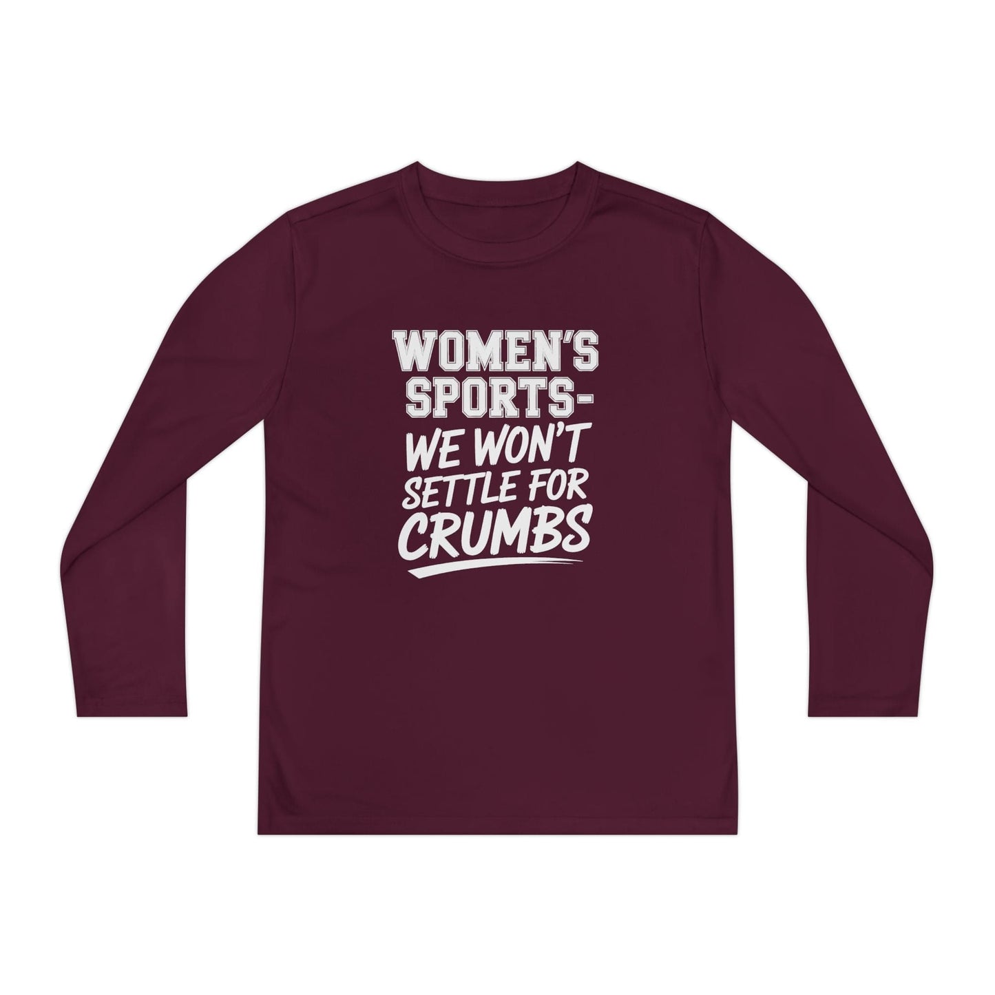 We Won't Settle For Crumbs Youth Long Sleeve Competitor Tee
