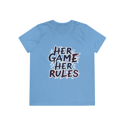Her Game, Her Rules Ladies Moisture Wicking Tee
