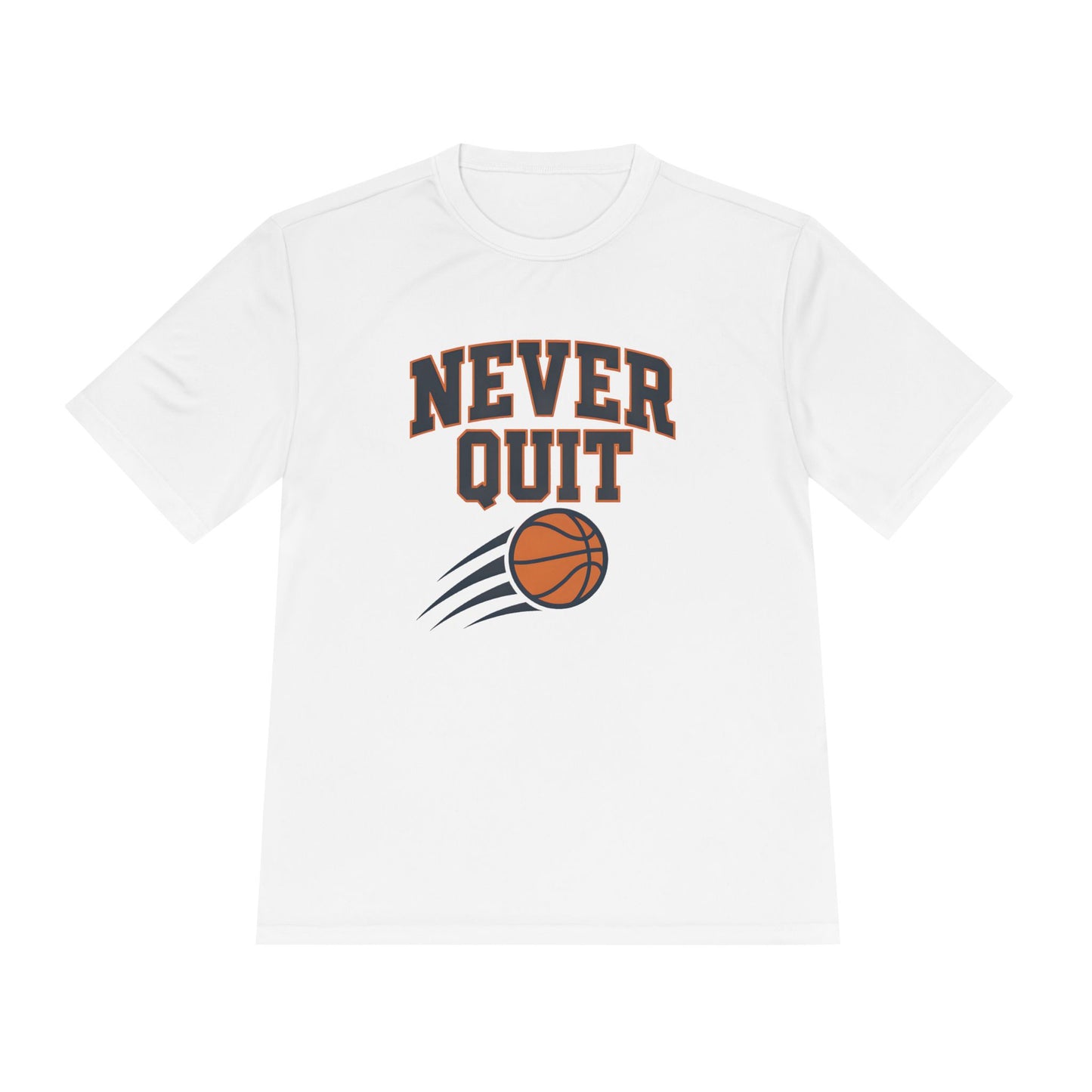 Never Quit Basketball Unisex Moisture Wicking Tee