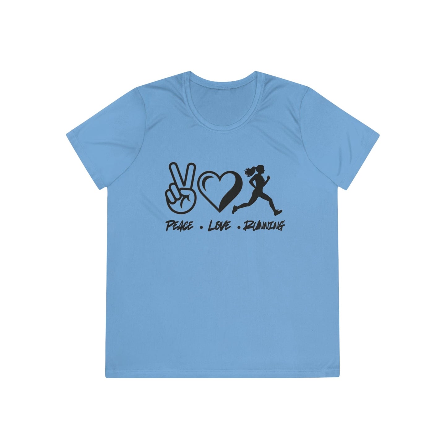 Peace • Love • Running Ladies Moisture Wicking Tee
