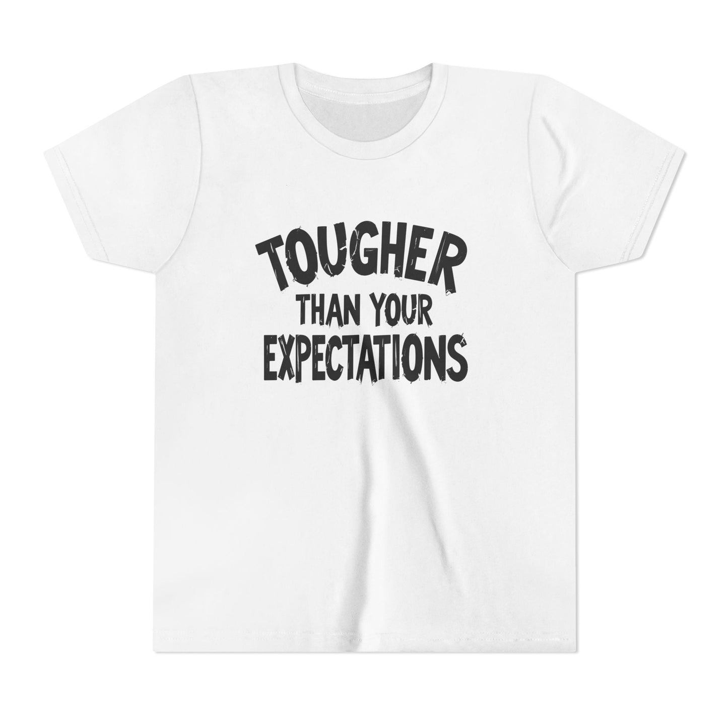 Tougher Than Your Expectations Youth Short Sleeve Tee