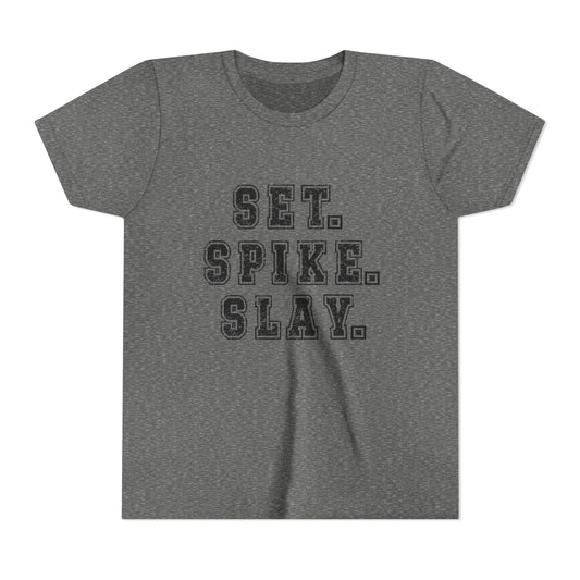 Set.Spike.Slay Youth Short Sleeve Tee